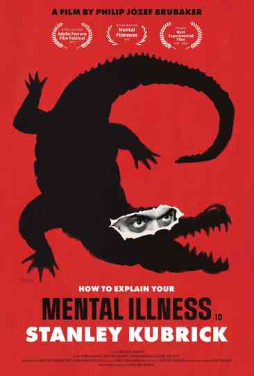 How to Explain Your Mental Illness to Stanley Kubrick Poster