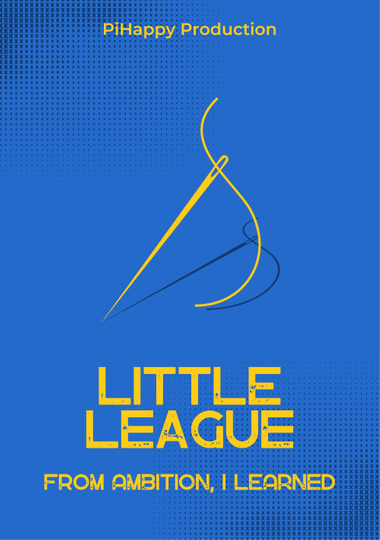 Little League: From Ambition I Learned Poster