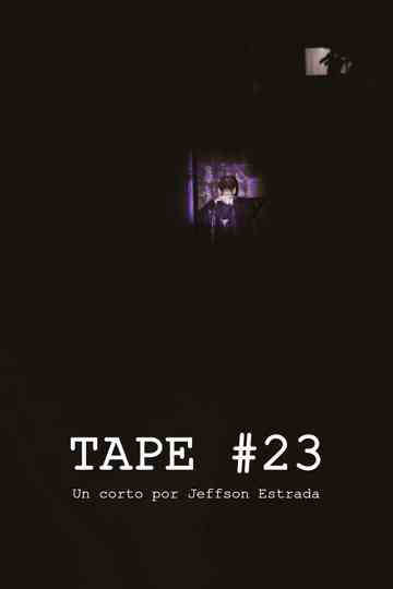 Tape #23 Poster