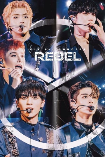 CIX 1st Concert ‘Rebel’: Playback Poster