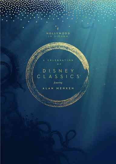 Hollywood in Vienna 2022 - A Celebration of Disney Classics - Featuring Alan Menken Poster