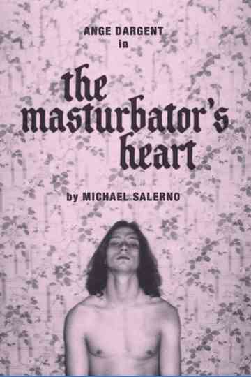 The Masturbator's Heart Poster