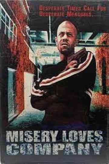 Misery Loves Company Poster