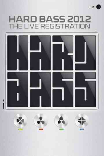 Hard Bass 2012  The Live Registration Poster