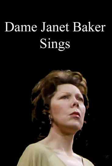 Dame Janet Baker Sings Poster