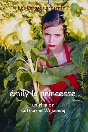 Emily la princesse... Poster