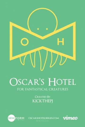 Oscar's Hotel for Fantastical Creatures