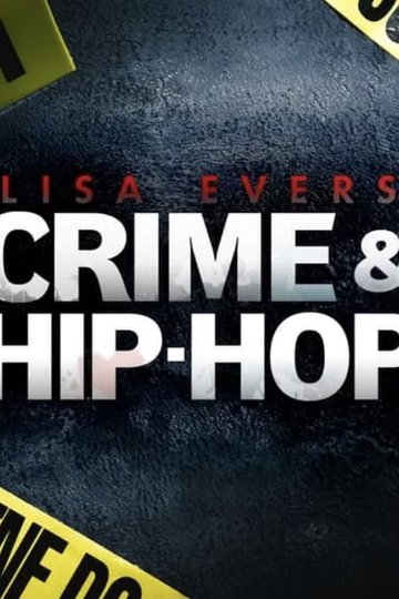 Lisa Evers: Crime and Hip Hop Poster