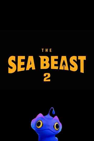 The Sea Beast 2 poster