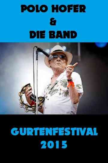 Polo Hofer und die Band - Gurtenfestival Poster