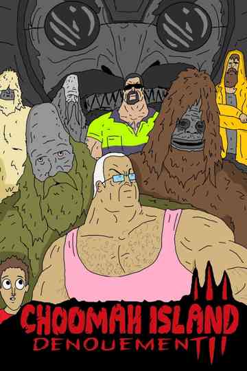 Choomah Island III - Denouement Poster