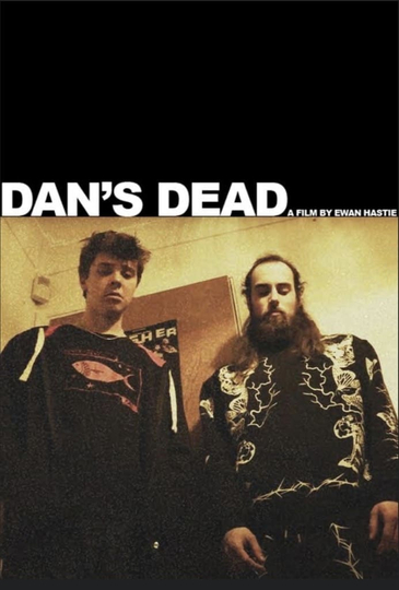 DAN'S DEAD Poster