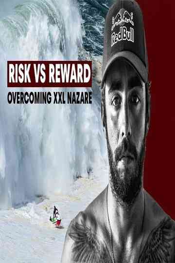 XXL NAZARE: Scooby Facing His Biggest Fears | RISK VS REWARD Poster