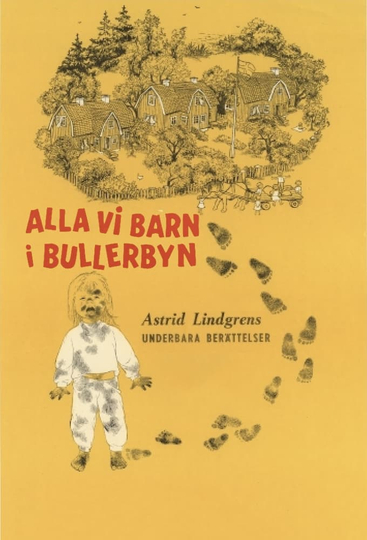 Alla vi barn i Bullerbyn Poster