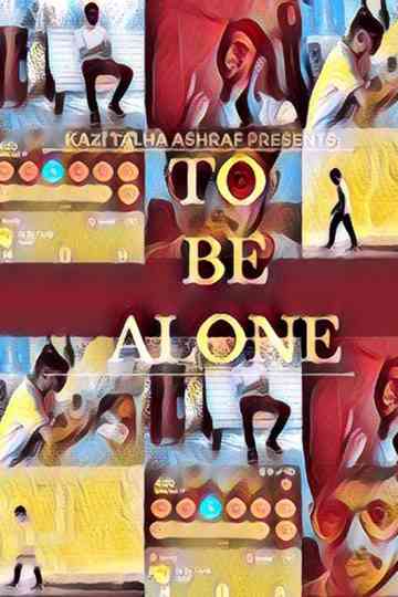 To Be Alone Poster
