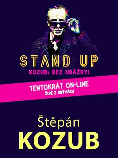 Štěpán Kozub – Bez urážky! – Živě z obýváku Poster