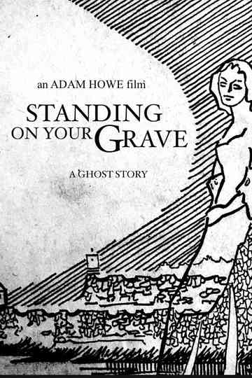 Standing on Your Grave Poster