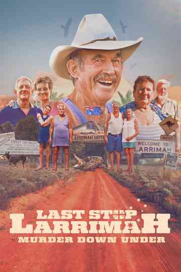 Last Stop Larrimah: Murder Down Under poster