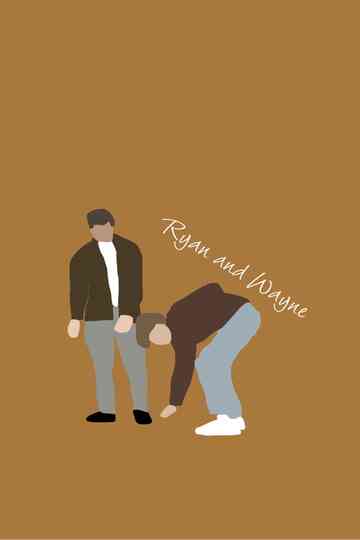 Ryan and Wayne Poster