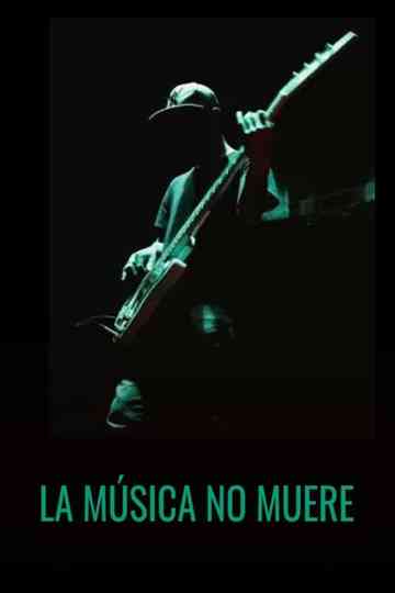 La música no muere Poster