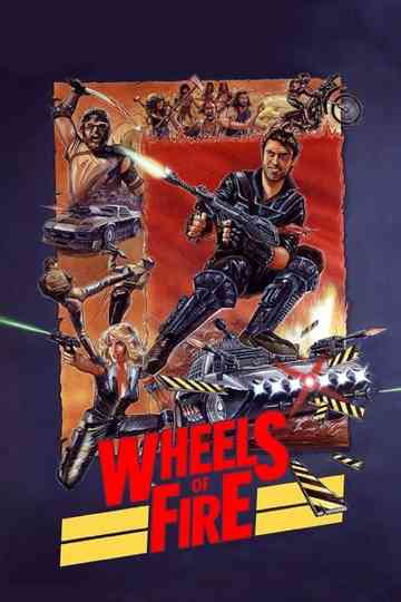 Wheels of Fire poster