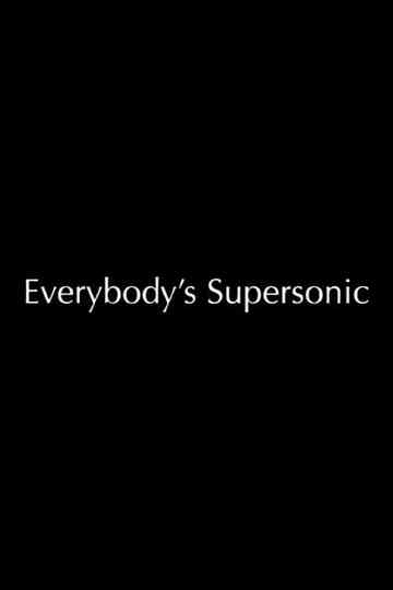 Everybody's Supersonic