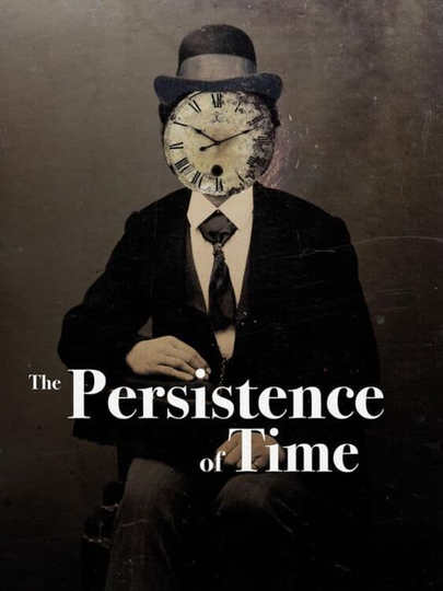 The Persistence of Time