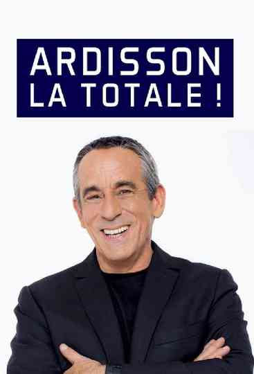 Ardisson : La Totale Poster