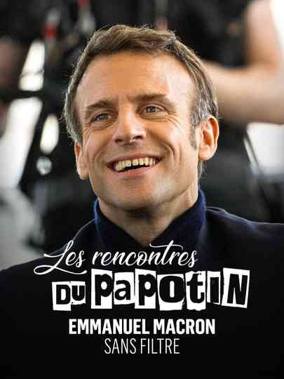 Emmanuel Macron sans filtre Poster