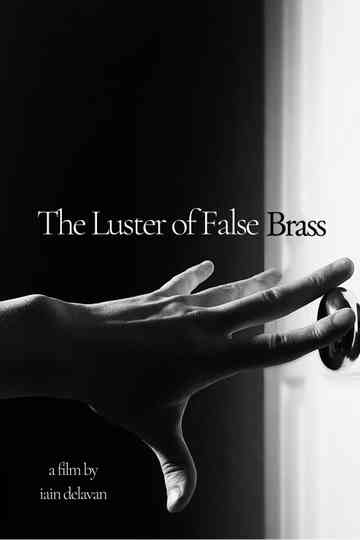 The Luster of False Brass Poster