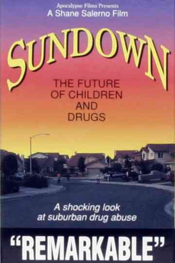 Sundown: The Future of Children and Drugs Poster