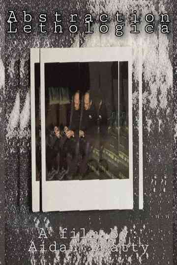 Abstraction Lethologica Poster