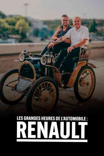 Les Grandes Heures de l'automobile : Renault Poster