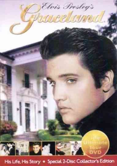 Elvis Presley's Graceland His Life, His Story Poster