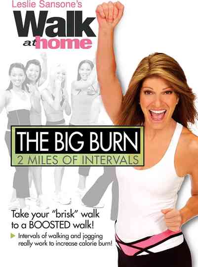 Leslie Sansone: The Big Burn: 2 Miles of Intervals Poster