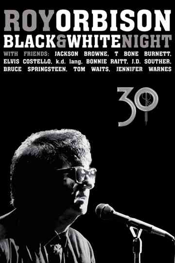 Roy Orbison: Black and White Night 30 Poster