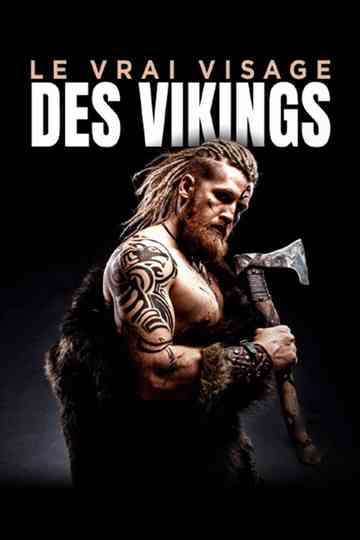 Le vrai visage des Vikings Poster