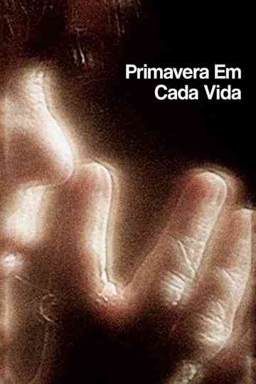 Primavera Em Cada Vida Poster