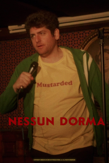 Nick Naney: Nessun Dorma Poster