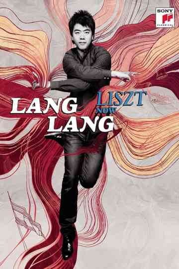 Lang Lang: Liszt Now Poster
