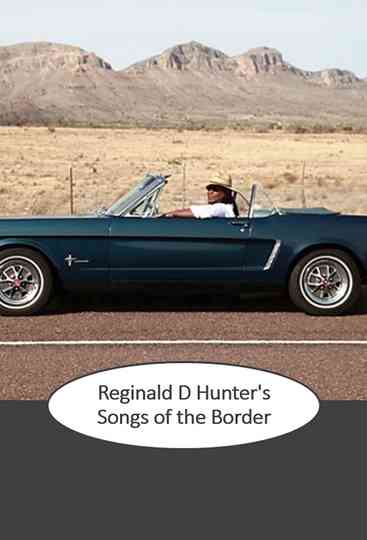 Reginald D Hunter Songs of the Border Poster