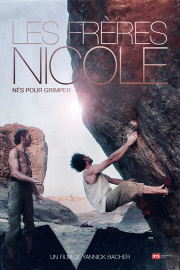 The Nicole brothers, born to climb