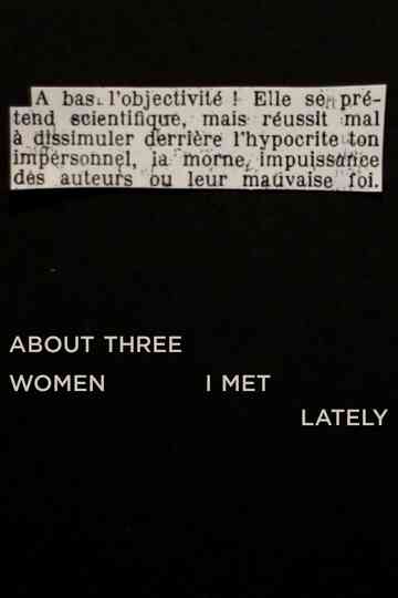 About Three Women I Met Lately Poster