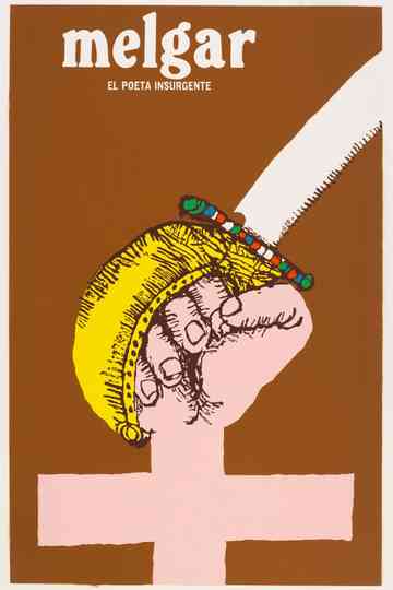 Melgar, el poeta insurgente Poster