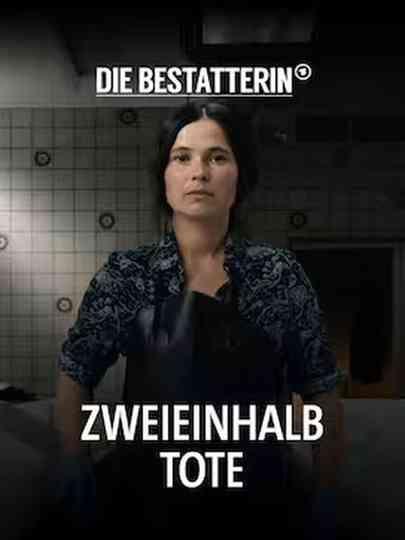 Die Bestatterin - Zweieinhalb Tote Poster