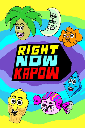 Right Now Kapow Poster