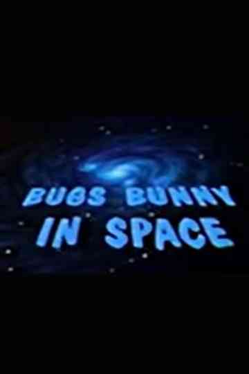 Bugs Bunny in Space Poster