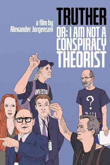 Truther or: I Am Not a Conspiracy Theorist Poster