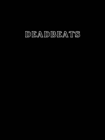 Deadbeats Poster