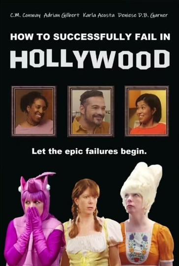 How to Successfully Fail in Hollywood